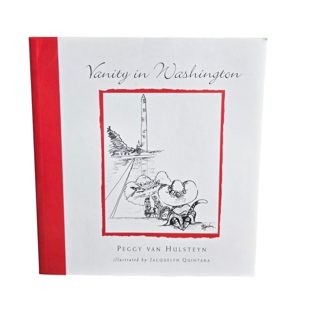 Vanity in Washington Book Peggy Van Hulsteyn Signed Softcover Book